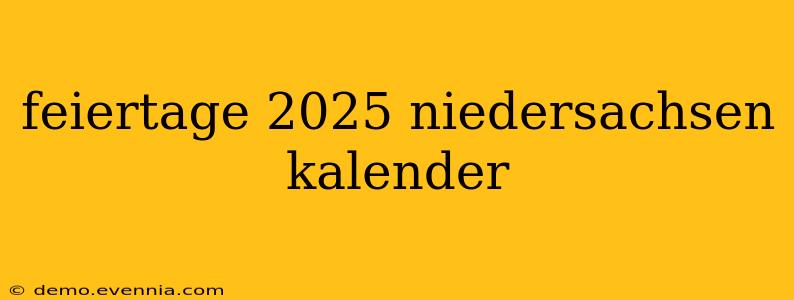 feiertage 2025 niedersachsen kalender