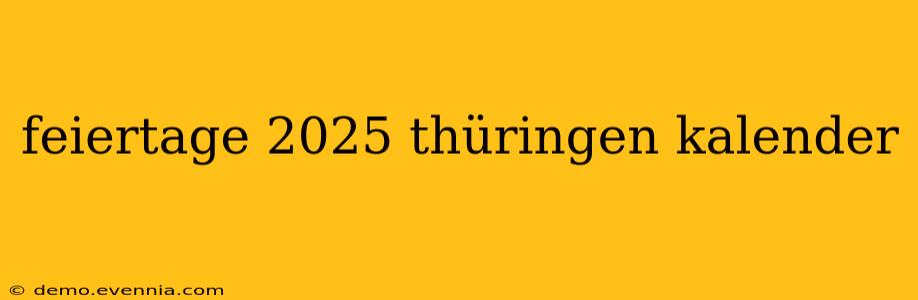 feiertage 2025 thüringen kalender