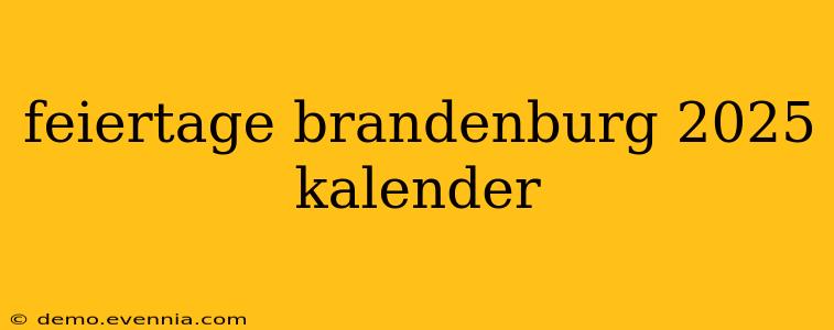 feiertage brandenburg 2025 kalender