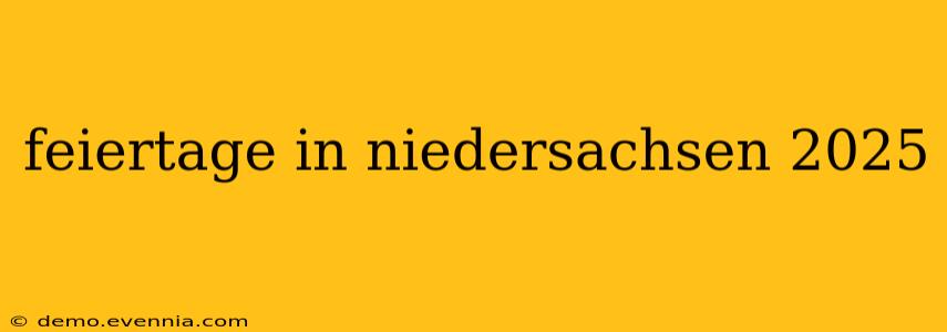 feiertage in niedersachsen 2025