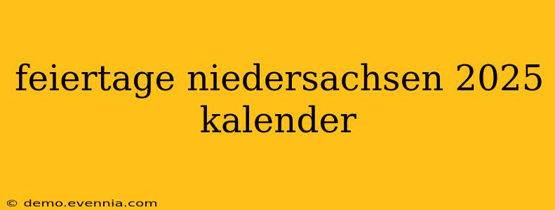 feiertage niedersachsen 2025 kalender