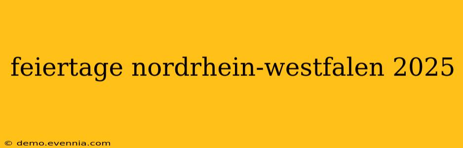 feiertage nordrhein-westfalen 2025