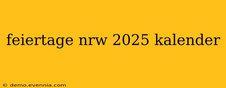 feiertage nrw 2025 kalender