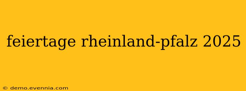 feiertage rheinland-pfalz 2025