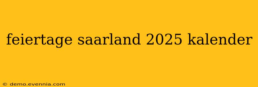 feiertage saarland 2025 kalender