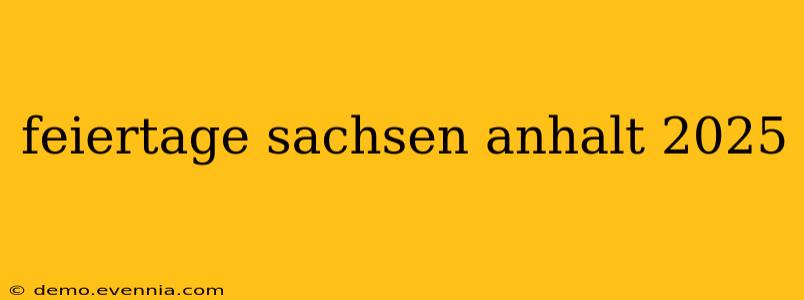 feiertage sachsen anhalt 2025