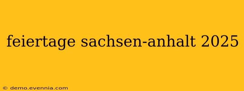 feiertage sachsen-anhalt 2025