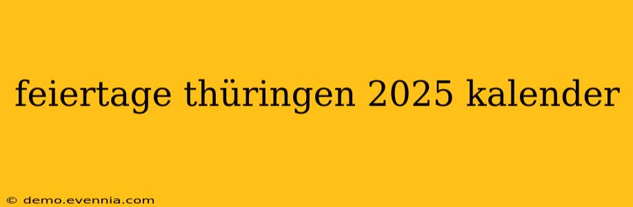 feiertage thüringen 2025 kalender