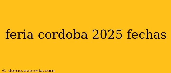 feria cordoba 2025 fechas