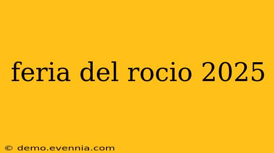 feria del rocio 2025