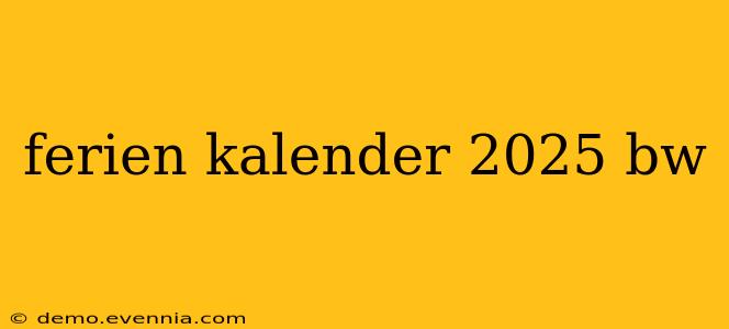 ferien kalender 2025 bw