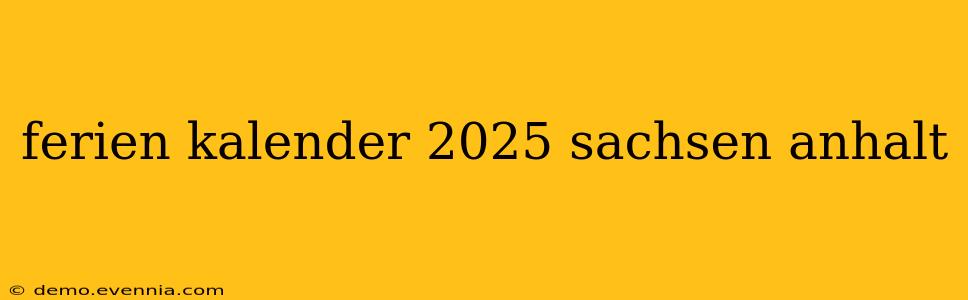 ferien kalender 2025 sachsen anhalt