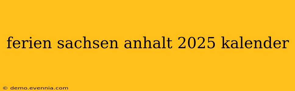 ferien sachsen anhalt 2025 kalender