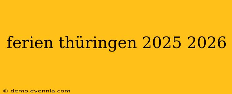 ferien thüringen 2025 2026