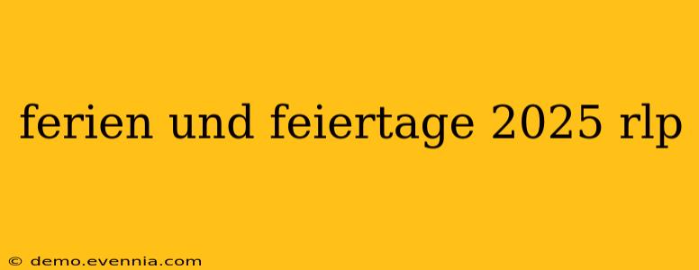 ferien und feiertage 2025 rlp