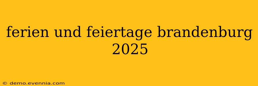 ferien und feiertage brandenburg 2025