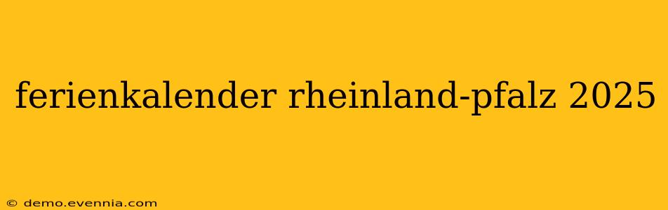 ferienkalender rheinland-pfalz 2025