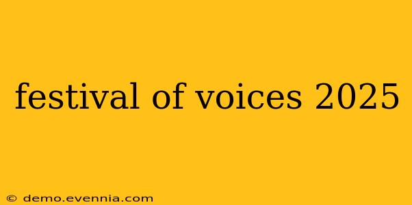 festival of voices 2025