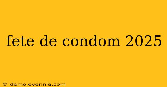 fete de condom 2025