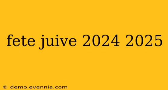 fete juive 2024 2025