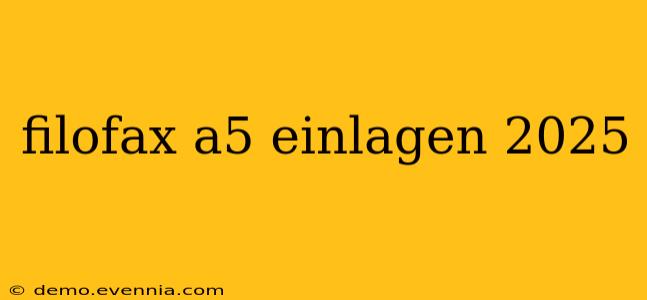 filofax a5 einlagen 2025