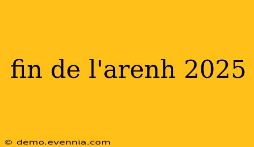 fin de l'arenh 2025