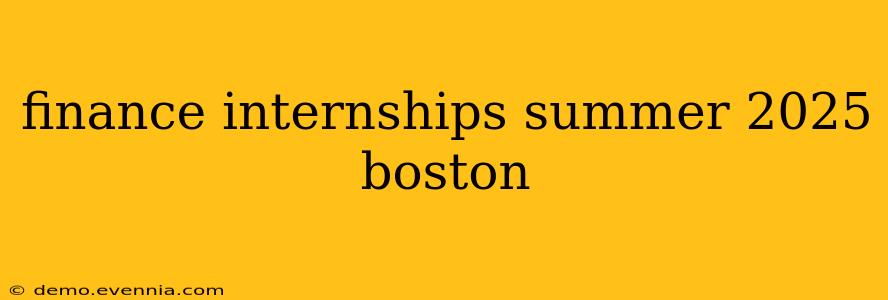 finance internships summer 2025 boston