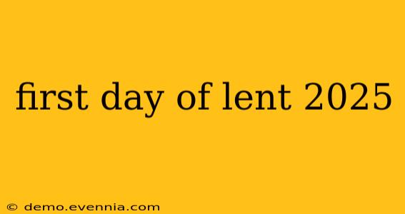 first day of lent 2025