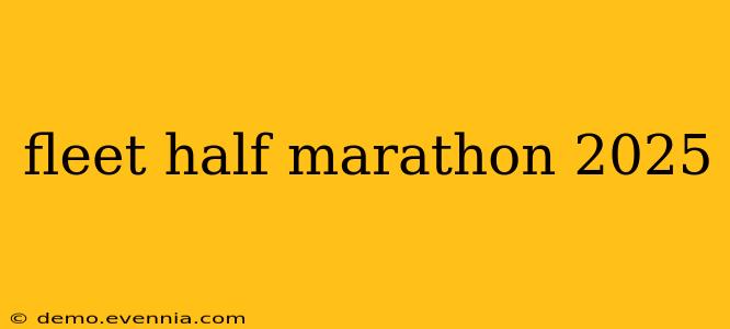 fleet half marathon 2025