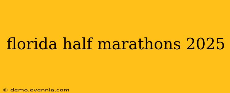 florida half marathons 2025