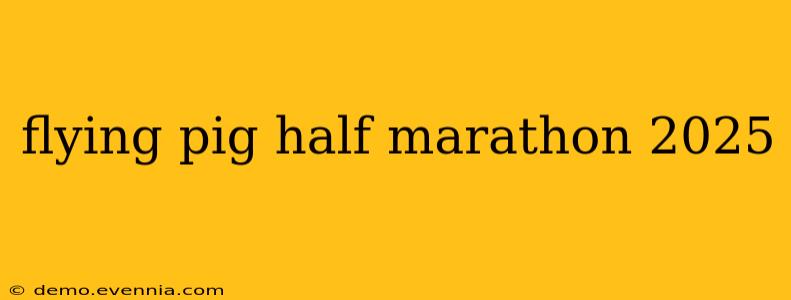 flying pig half marathon 2025