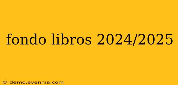 fondo libros 2024/2025