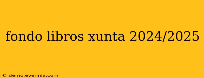 fondo libros xunta 2024/2025