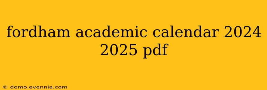 fordham academic calendar 2024 2025 pdf