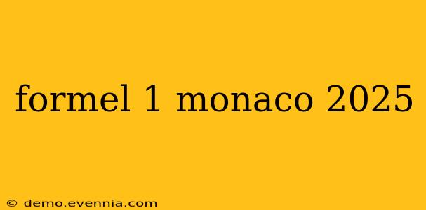 formel 1 monaco 2025