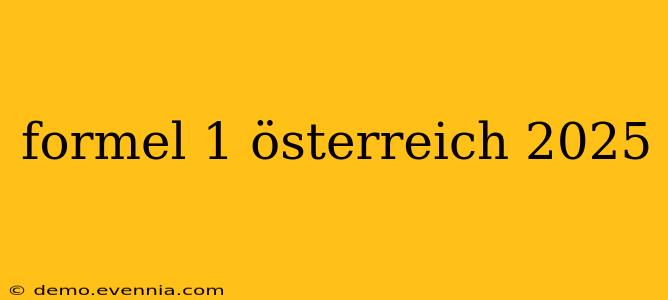 formel 1 österreich 2025