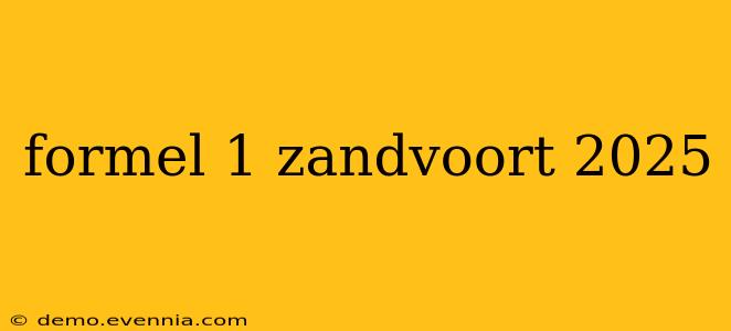 formel 1 zandvoort 2025