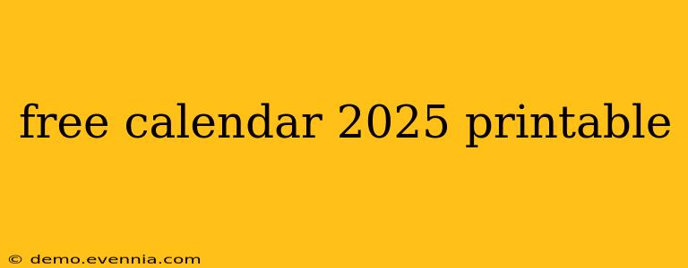 free calendar 2025 printable