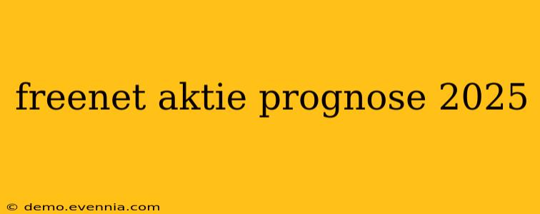 freenet aktie prognose 2025