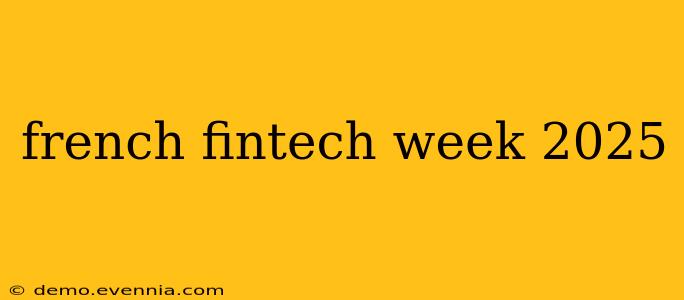 french fintech week 2025