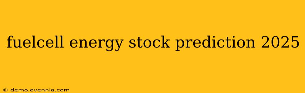 fuelcell energy stock prediction 2025