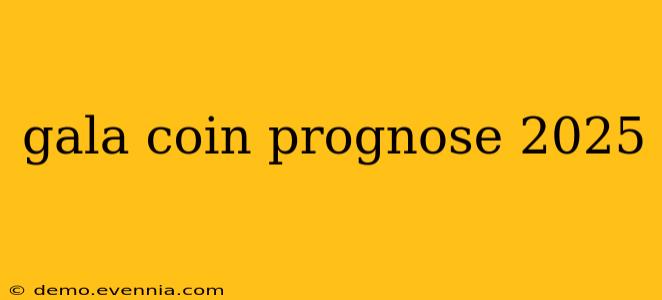 gala coin prognose 2025