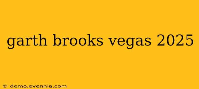 garth brooks vegas 2025