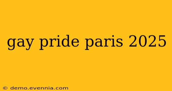 gay pride paris 2025