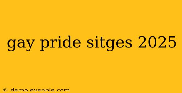 gay pride sitges 2025