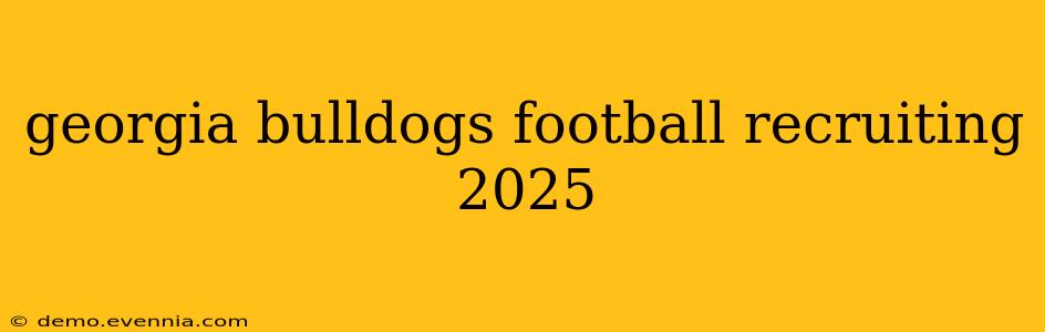 georgia bulldogs football recruiting 2025