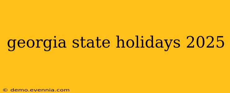 georgia state holidays 2025