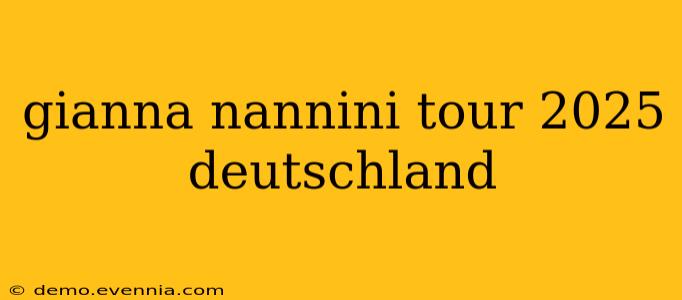 gianna nannini tour 2025 deutschland