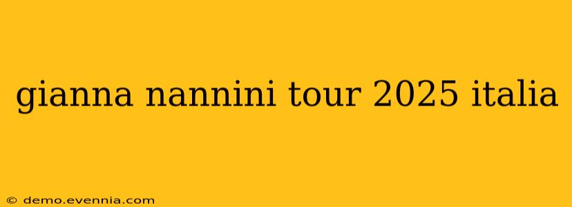 gianna nannini tour 2025 italia