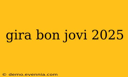 gira bon jovi 2025